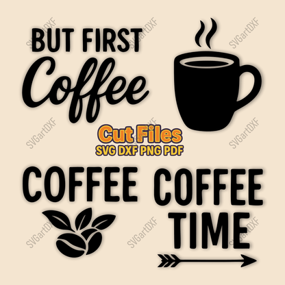 Coffee Quote SVG DXF EPS PNG for Cricut, laser cutting, CNC and sublimation